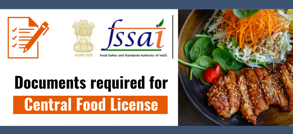 Documents required for Central Food License