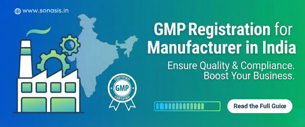 GMP Registration for manufacturer in India