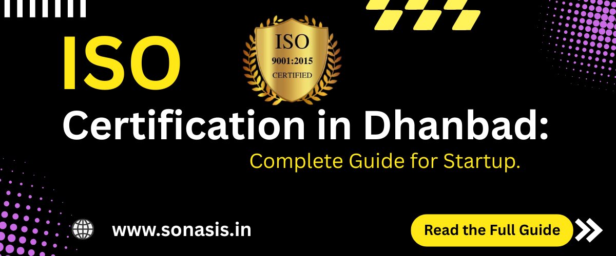 How to Get ISO Certification in Dhanbad – Step-by-Step Process