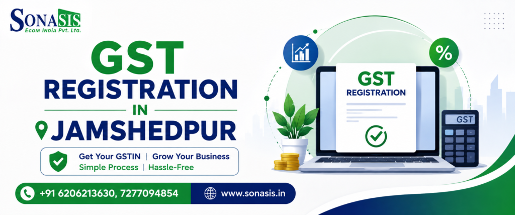 GST Registration in Jamshedpur – Online GST Registration Guide